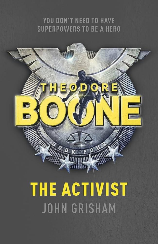 Theodore Boone: The Activist: Theodore Boone 4  RS-078